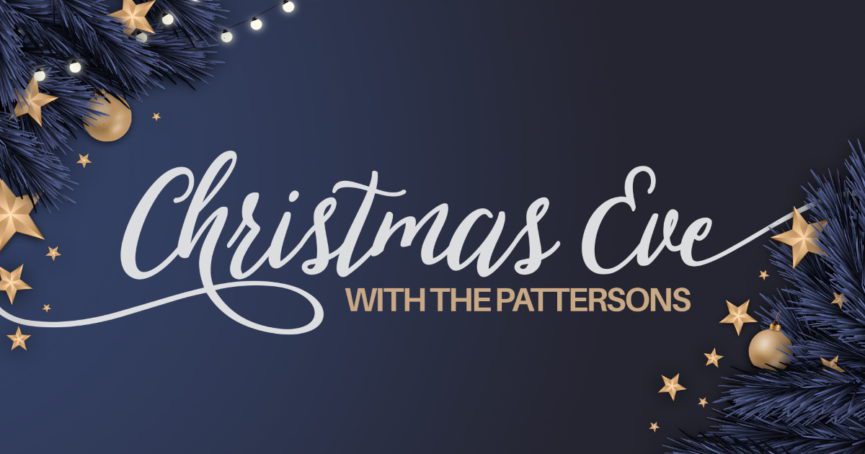Christmas Eve with the Pattersons