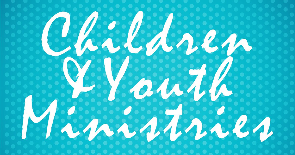 Featured image for “Children & Youth Ministries Opportunities”